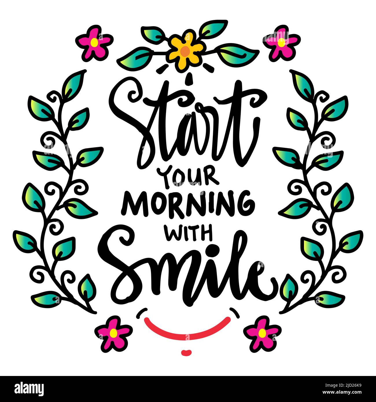 Beginnen Sie Ihren Morgen mit einem Lächeln. Posterzitate. Stockfoto
