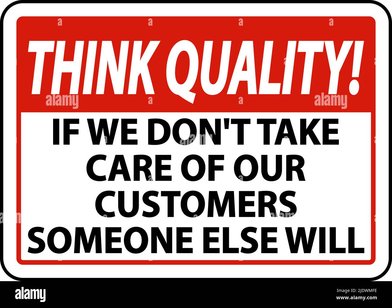 Think Quality Nehmen Sie sich um die Kunden kümmern Stock Vektor
