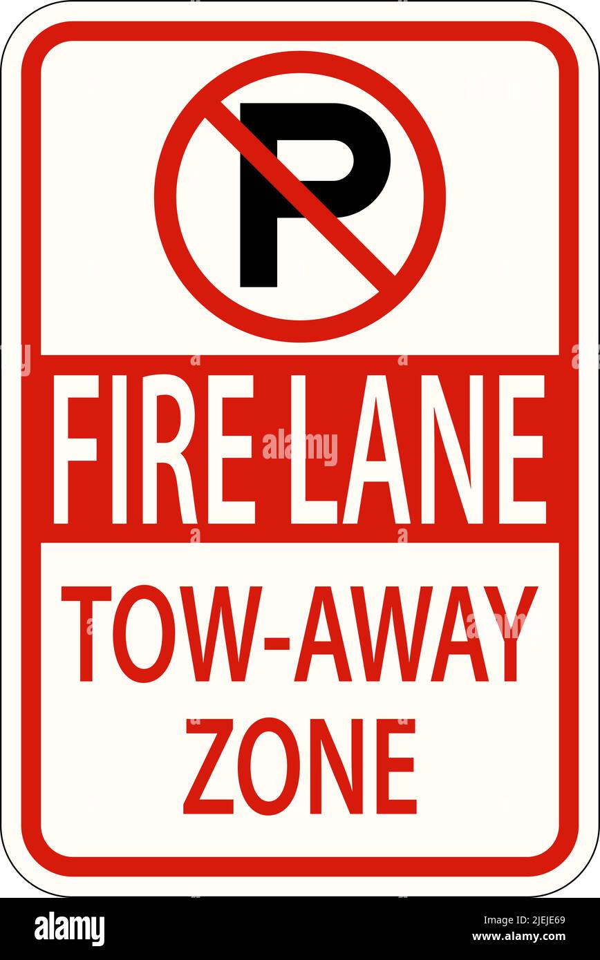 Schild „No Parking Fire Lane Tow Away Zone“ Auf Weißem Hintergrund Stock Vektor