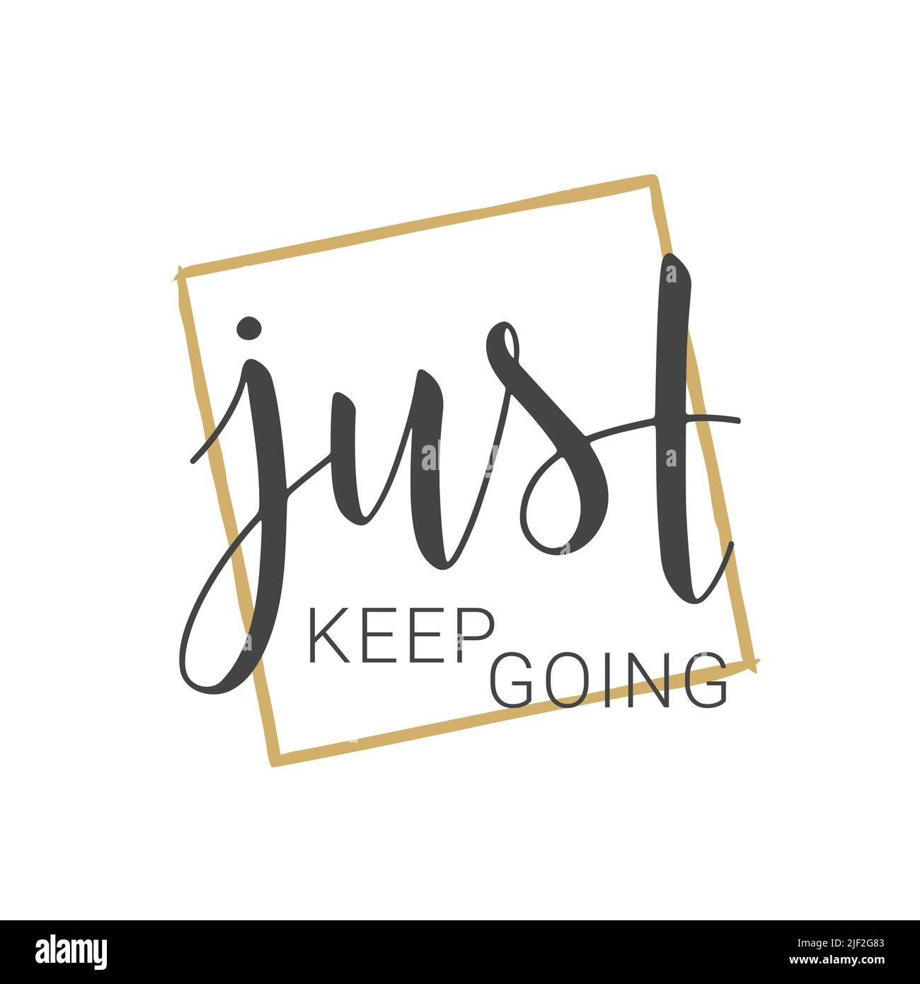 Vektorgrafik. Handgeschriebene Schriftzüge von Just Keep Going. Vorlage für Postkarte, Poster, Aufkleber, Print oder Webprodukt. Stock Vektor