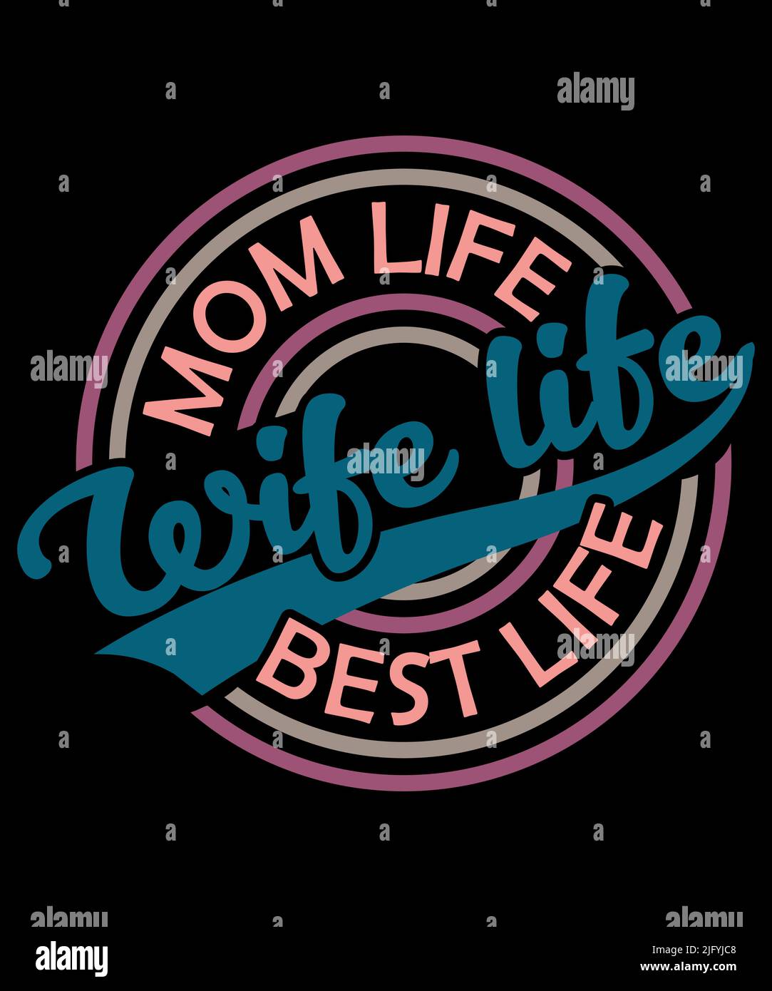 Das beste „Wife Ever“-T-Shirt. Personalisierbare T-Shirt-Designs für die Frau, Vorlage mit T-Shirt-Druck für die Frau. Stock Vektor