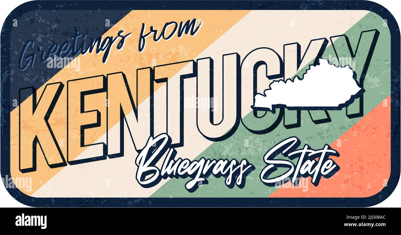 Gruß aus kentucky vintage rostigen Metall Zeichen Vektor Illustration. Vektor-Zustandskarte im Grunge-Stil mit handgezeichneter Typografie-Schrift Stock Vektor