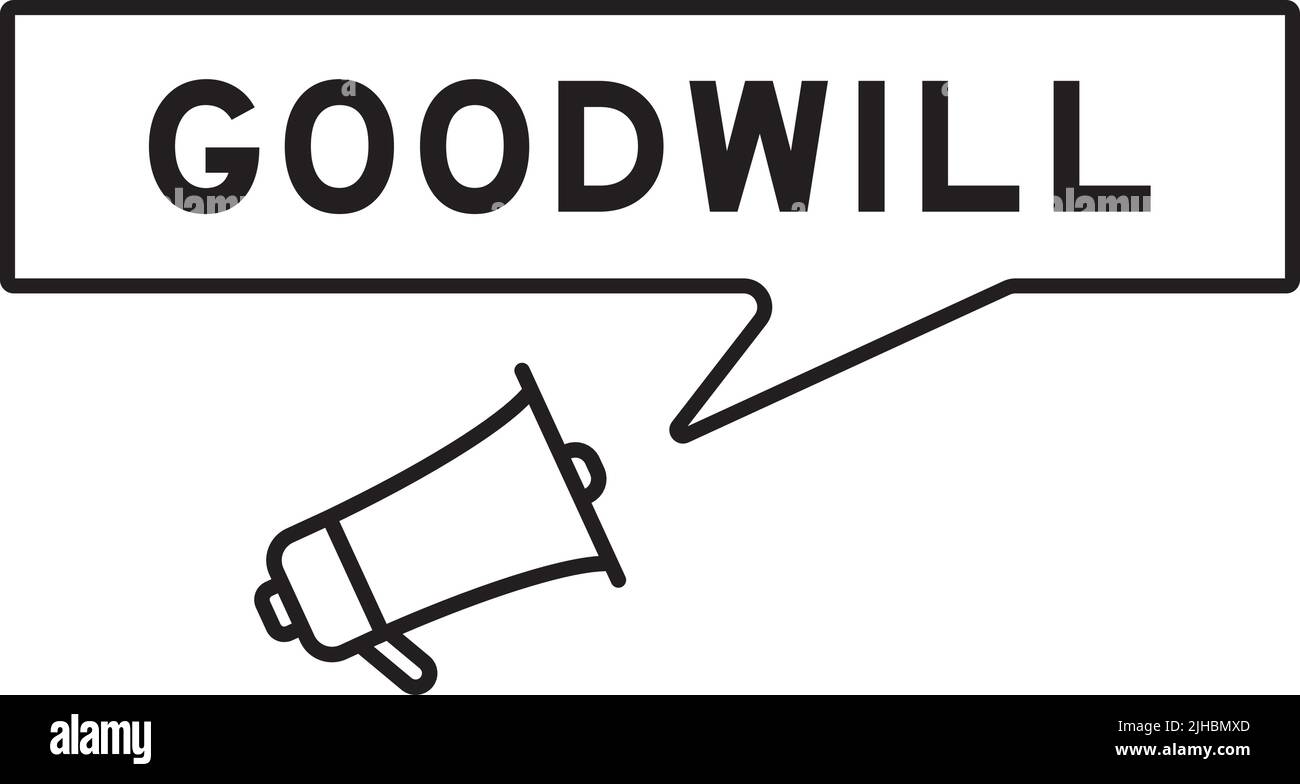 Megaphon-Symbol mit Sprechblase in Wort Goodwill auf weißem Hintergrund Stock Vektor