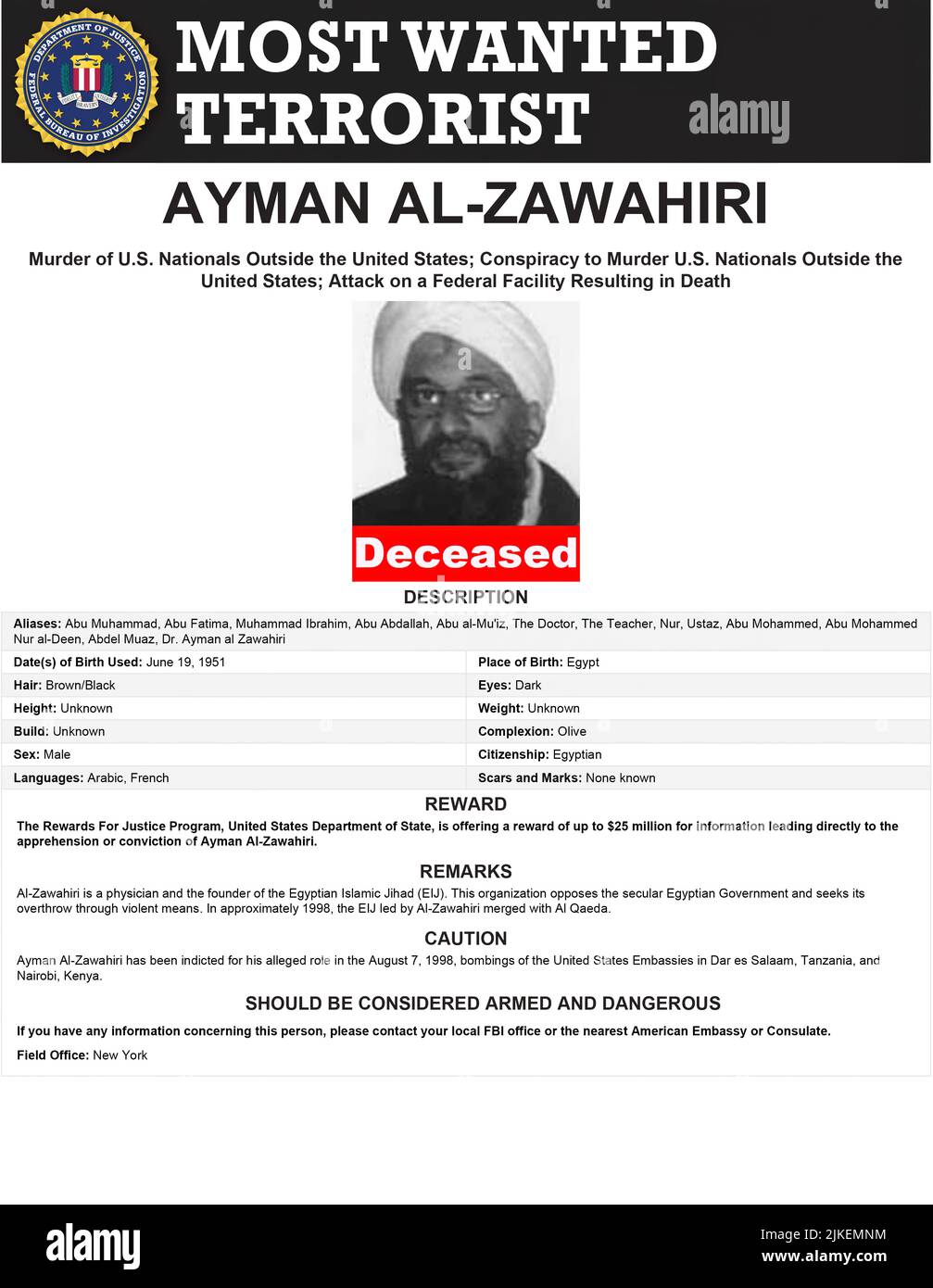 Al-Qaida-Terroristenführer Ayman al-Zawahiri FBI-Plakat „gesucht“, auf dem der Terroristenführer als verstorben erklärt wird. Ayman Mohammed Rabie al-Zawahiri; 19. Juni 1951 – 31. Juli 2022) war ein in Ägypten geborener Arzt und Theologe, der vom 2011. Juni bis zu seinem Tod im Juli 2022 Anführer der Terrorgruppe al-Qaida war. Er folgte Osama bin Laden nach seinem Tod nach und war früher ein hochrangiges Mitglied islamistischer Organisationen, die Angriffe in Asien, Afrika, Nordamerika und Europa anführten. 2012 rief er Muslime dazu auf, westliche Menschen in muslimischen Ländern zu entführen. Stockfoto