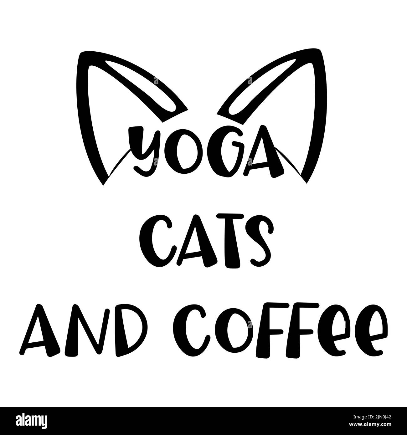 Yoga, Katzen und Kaffee Zitat. Katzenliebhaber. Stock Vektor