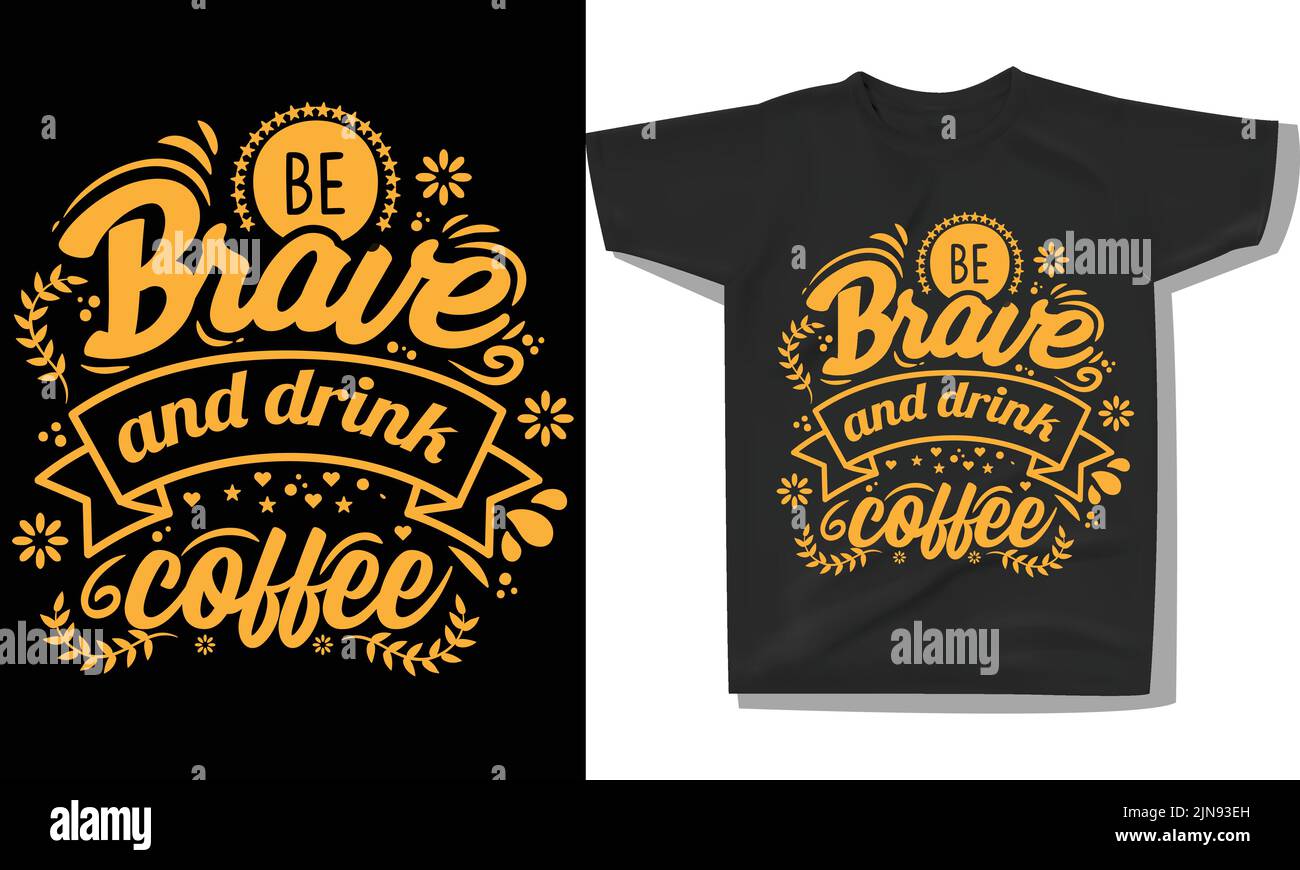 Trendy Kaffee Motivation Zitate Tshirt, Kaffee Zitate sagen, Kaffee Zitat Schriftzug, typografische Schriftzug vertikalen Design Vorlage Poster, Kleidung Stock Vektor