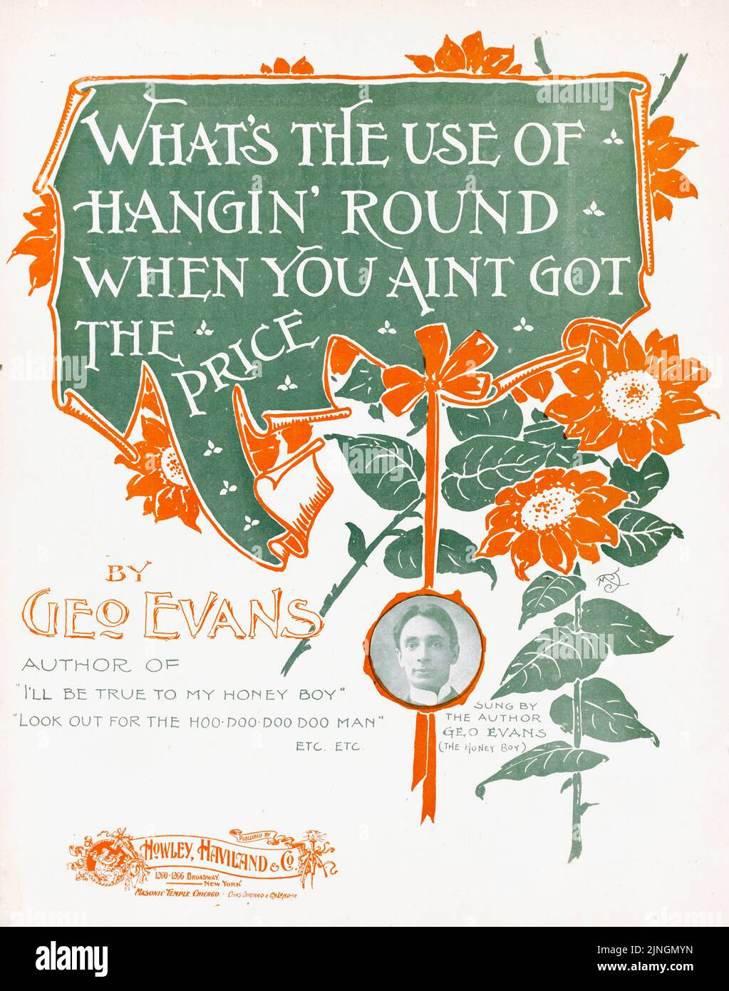 Was ist die Verwendung von Hangin’ Runde, wenn Sie aint bekam den Preis (1899) von George Evans, Published by Howley, Haviland and Company. Titelblatt mit Noten. Stockfoto