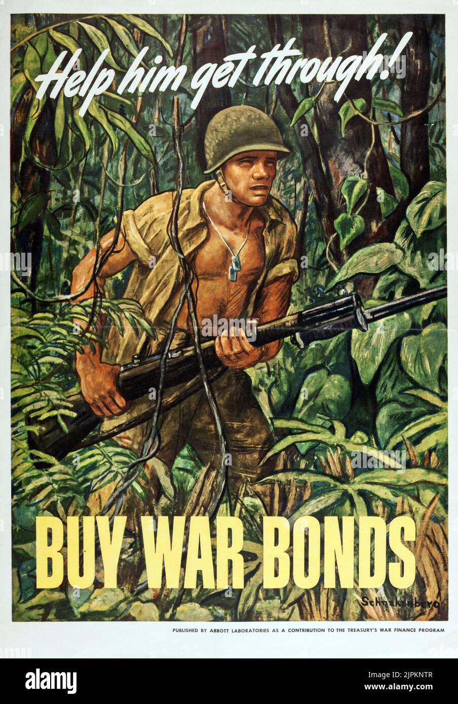 WWII Poster 'Hilf ihm durch! KAUFEN SIE KRIEGSANLEIHEN“. Künstler: Arthur Schnakenberg Stockfoto