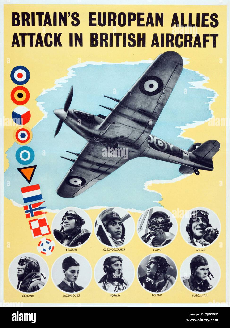 Britisches Plakat zum Zweiten Weltkrieg: „Großbritanniens europäische Alliierten greifen britische Flugzeuge an“ Stockfoto