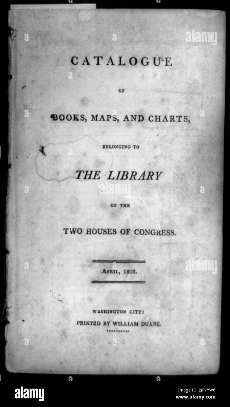 Titelblatt für den Katalog der Bücher, Karten und Karten, der zur Library of the Two Houses of Congress, April 1802, Washington City gehört - gedruckt von William Duane Stockfoto