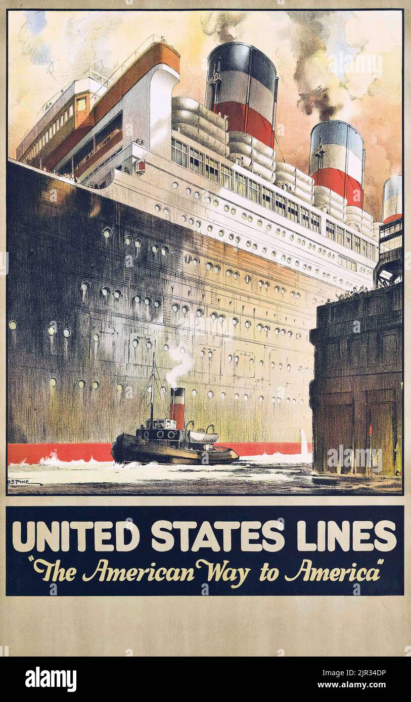 Vintage Reise-Poster, 1925 - R. S. Pike - UNITED STATES LINES - The American Way to America - Liner Poster. Stockfoto