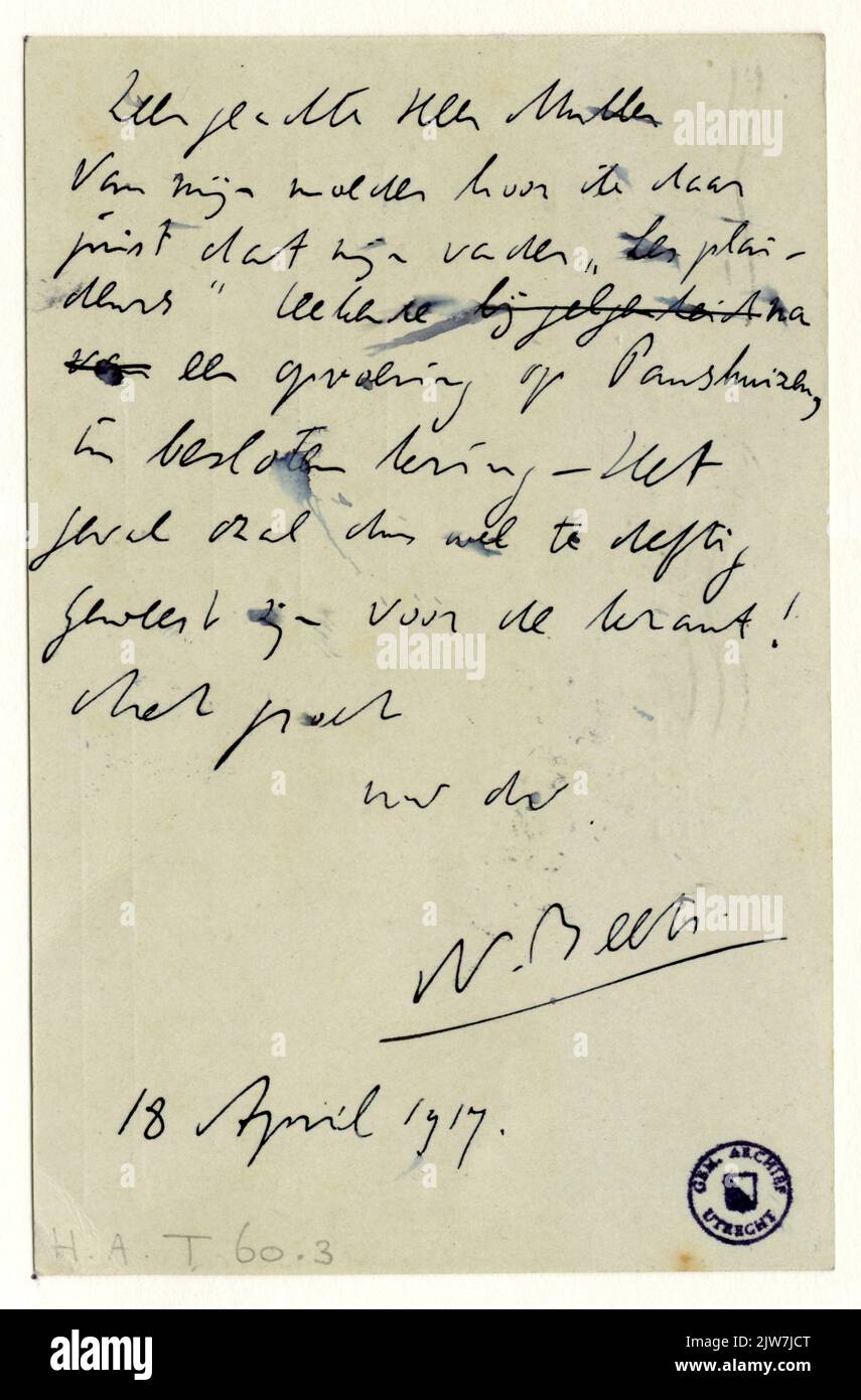 Sehr geehrter Herr Muller / Meine Mutter, ich höre dort / genau das mein Vater 'les plai / doors' unterschrieben hat / eine Vorstellung auf Paushuize, / in einem geschlossenen Kreis - der / Fall wird also zu anständig gewesen sein / für die Zeitung gewesen sein ! / Mit freundlichen Grüßen / Ihre dw / n. Beets. / 18. April 1917. Stockfoto