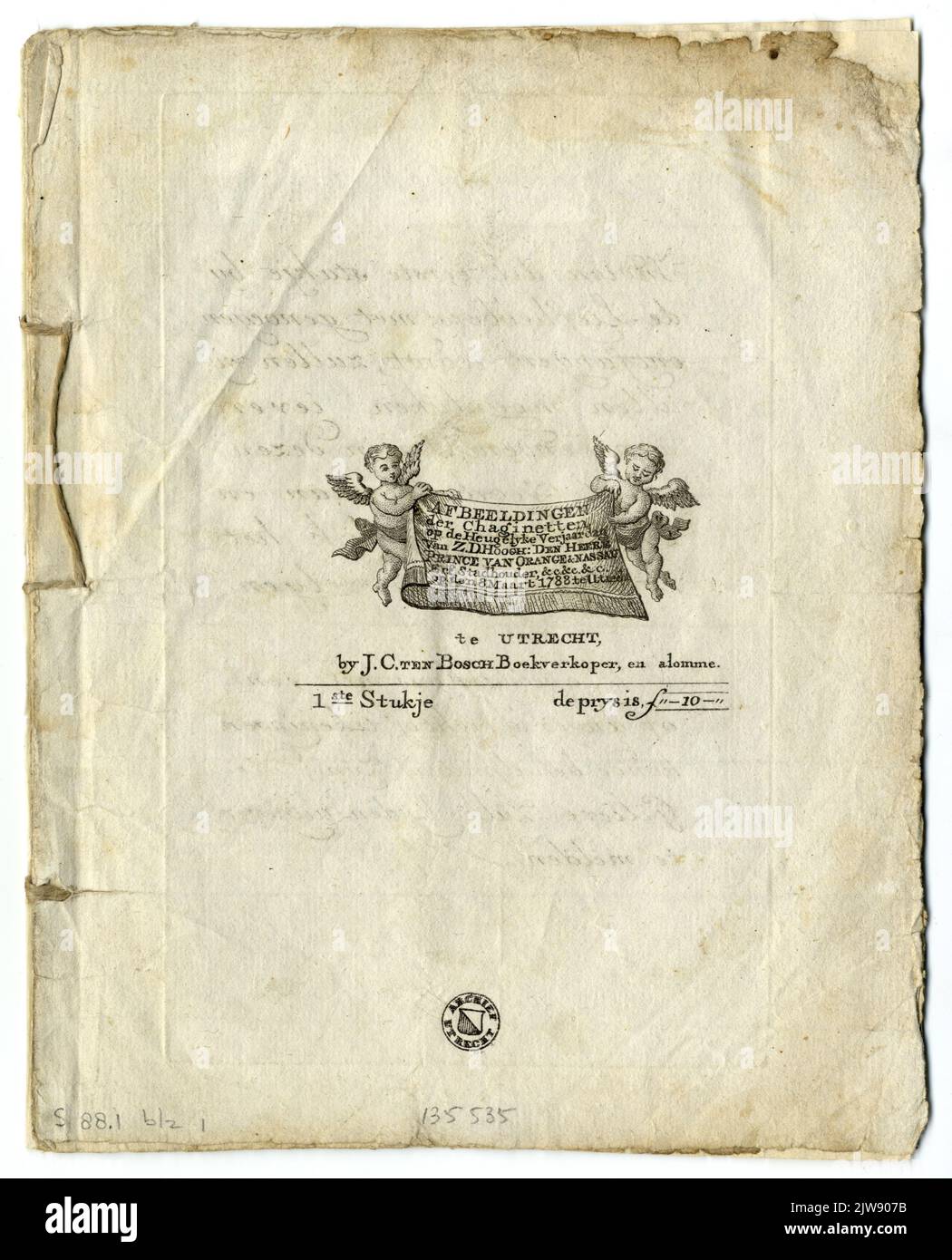 Bilder / der Chaginets / zum Heuglyke-Geburtstag / Van z.D.Hoogh: Herr / Prinz von Oranien und Nassau / ERF Stadhouder & C. & C. & C. / am 8. März 1788. In Utrecht Stockfoto