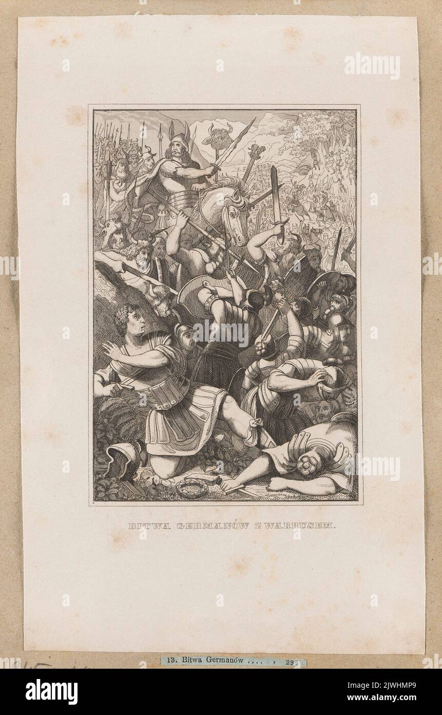 Die Schlacht der Deutschen und des Varus (Abbildung 13 in: Cesar Cantu, Allgemeine Geschichte, Warschau 1853, Band III, S. 298). Orgelbrand, Samuel (Warszawa ; wydawnictwo, drukarnia ; fl. 1836-1919), Kaufmann Arbeitgeber, unbekannt, Grafiker Stockfoto