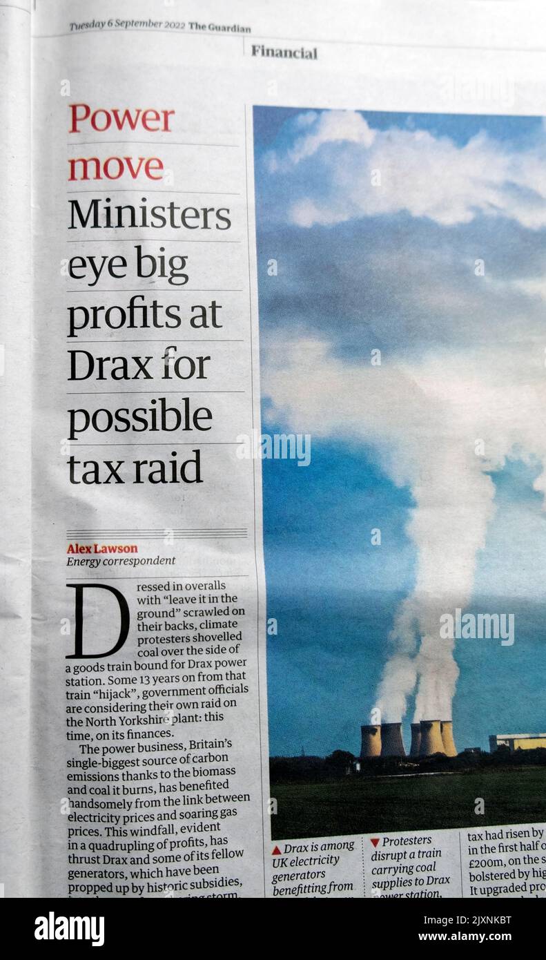 „Die Minister für Machtbewegung sehen bei Drax große Gewinne für einen möglichen Steuerrazzia“, titelt der Financial Guardian-Artikel am 6. September 2022 Stockfoto