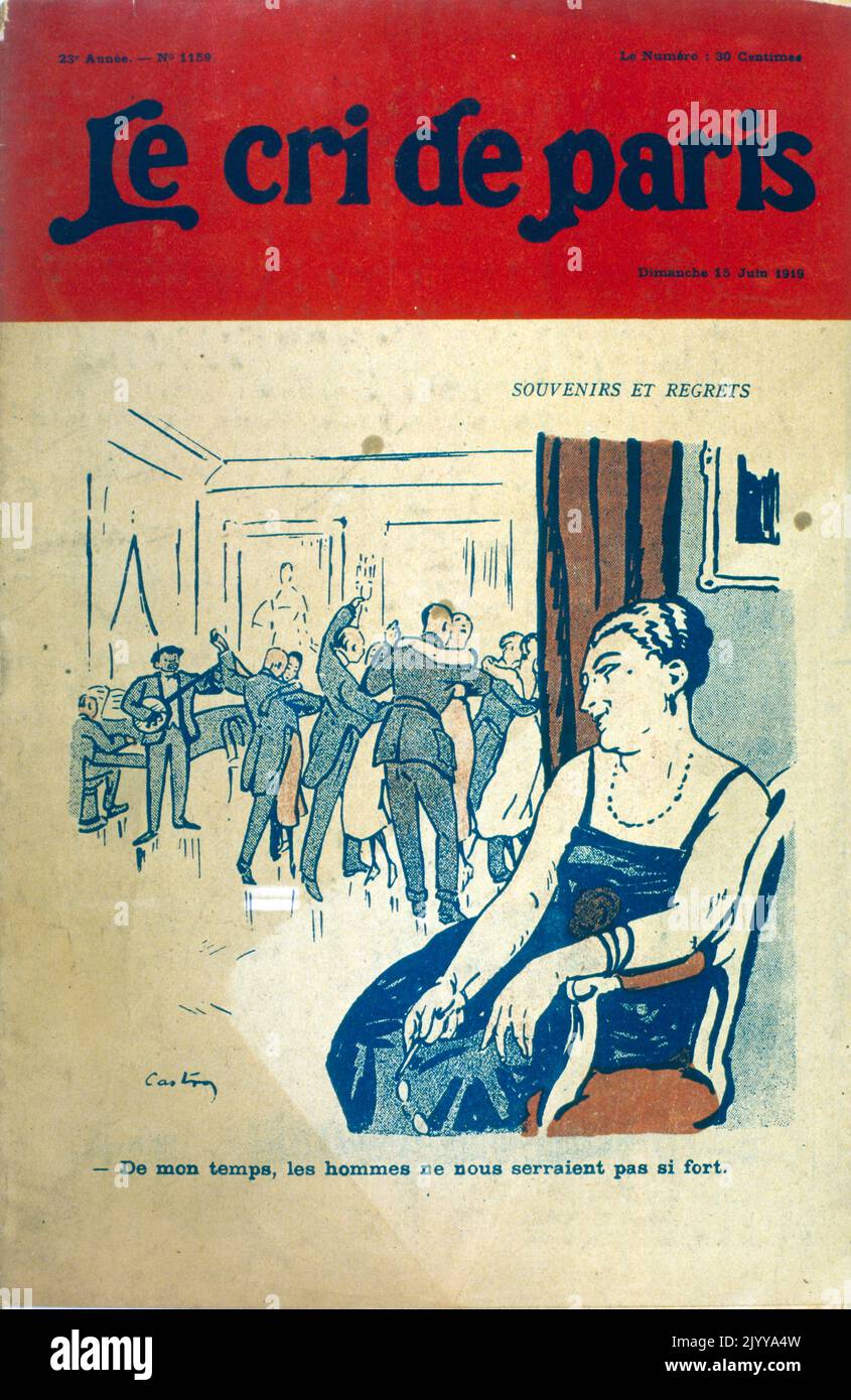 Papierpublikation mit dem Titel 'Le cri de Paris' vom 15. Juni 1919. Farbige Illustration einer Dame, die tanzende Soldaten ansieht. Die Bildunterschrift lautet: „Zu meiner Zeit hielten uns die Männer näher“. Stockfoto