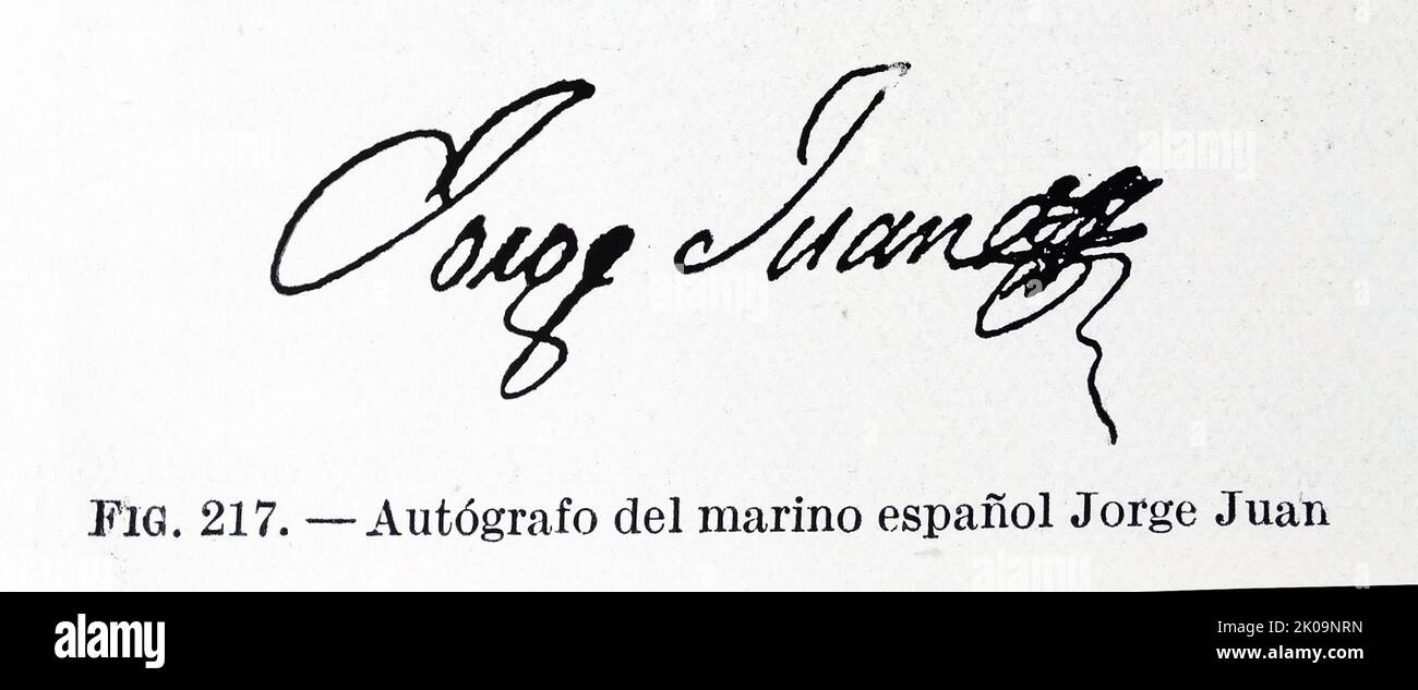 Autograph von Jorge Juan. Jorge Juan y Santacilia (Novelda, Alicante, 5. Januar 1713 - Madrid, 21. Juni 1773) war ein spanischer Mathematiker, Wissenschaftler, Marineoffizier und Seefahrer. Er stellte fest, dass die Erde nicht vollkommen kugelförmig, sondern oblate, d.h. an den Polen abgeflacht ist. Juan hat auch die Höhen der Andenberge mit einem Barometer erfolgreich gemessen. Stockfoto