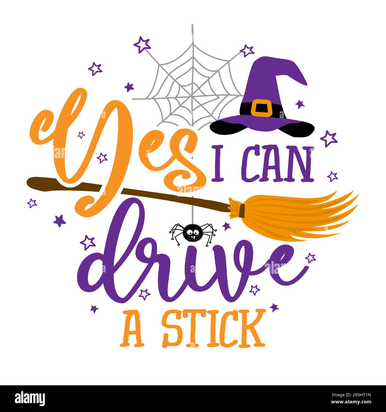 Ja, ich kann einen Stock fahren - Halloween-Zitat auf weißem Hintergrund mit Besen, Fledermäusen und Hexenhut. Gut für T-Shirt, Tasse, Schrott Buchung, Geschenk, Druck vor Stock Vektor