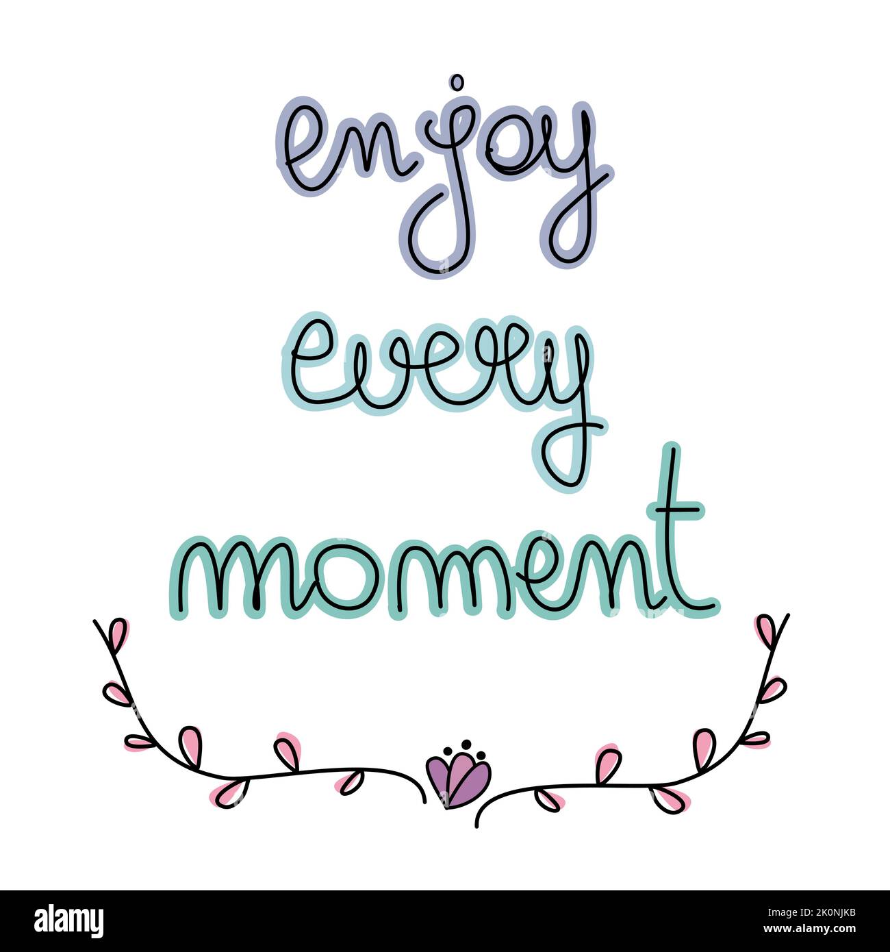 Niedliche bunte Hand gezeichnet genießen Sie jeden Moment motivierende Zitat Vektor Illustration Stock Vektor