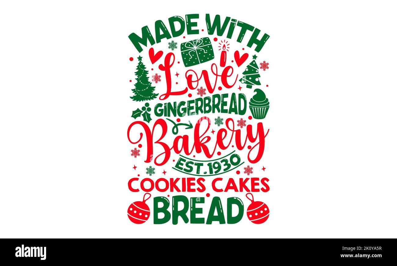 Made with Love Gingerbread Bakery Est.1930 Cookies Kuchen Brot - Weihnachten T-Shirt-Design, handgezeichnete Lettering Phrase, Kalligraphie Grafik-Design, SV Stockfoto