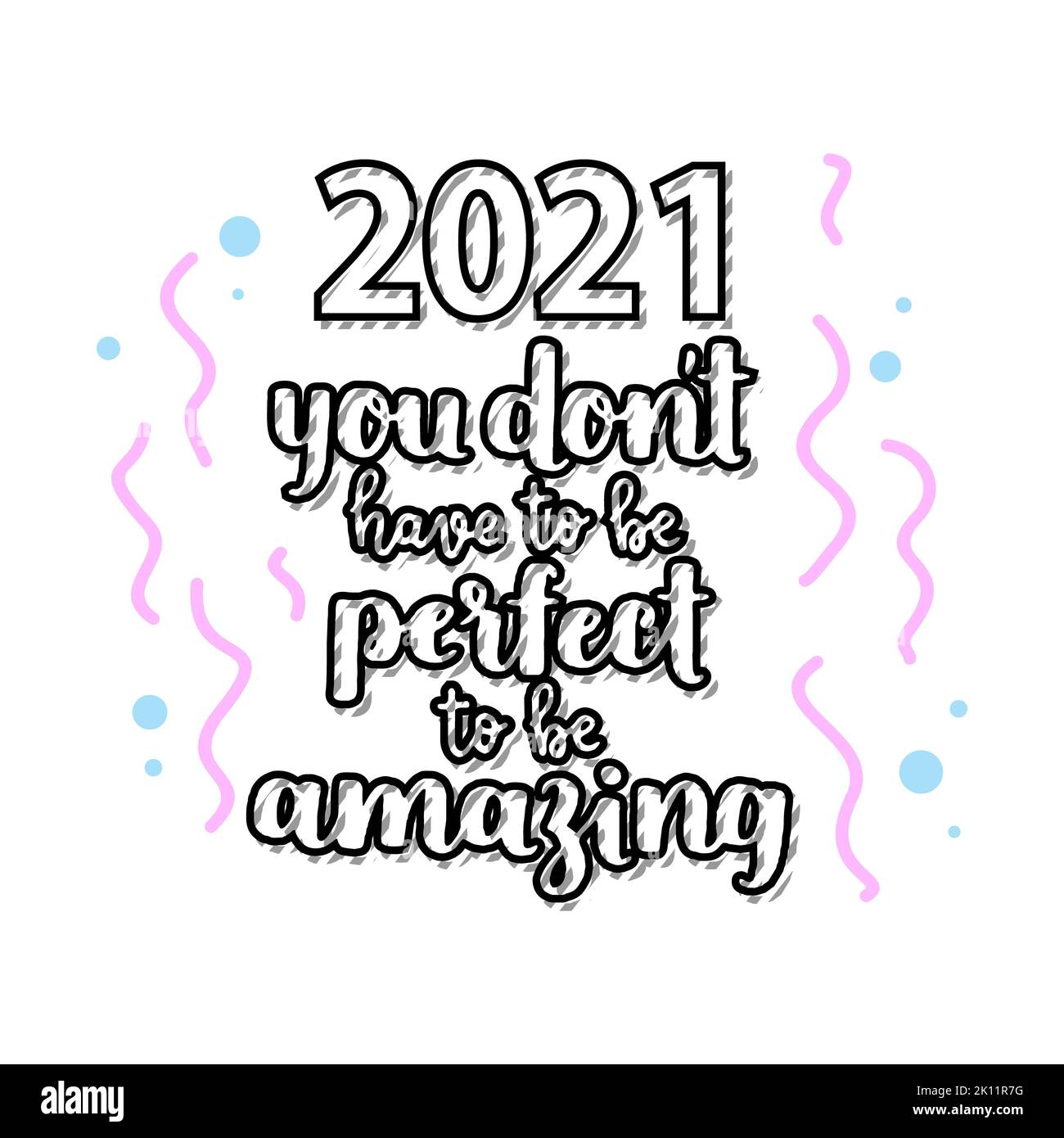 Motivationszitat - sei erstaunlich, nicht perfekt. Handgeschriebener Pinselschriftzug auf weißem, isoliertem Hintergrund. Handgezeichneter, typografischer Poster-Slogan für Ihre Stockfoto