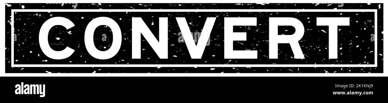 Grunge schwarz konvertieren Wort Quadrat Gummisiegelstempel auf weißem Hintergrund Stock Vektor