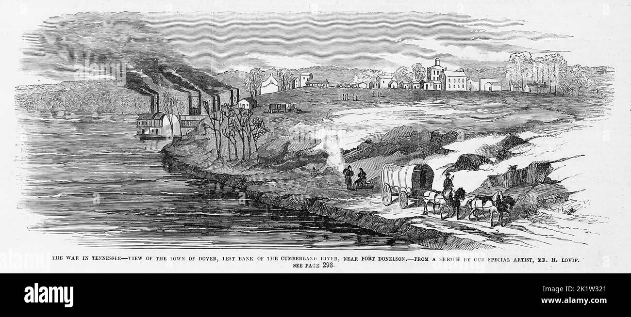 The war in Tennessee - Blick auf die Stadt Dover, linkes Ufer des Cumberland River, in der Nähe von Fort Donelson. März 1862. Illustration des amerikanischen Bürgerkriegs des 19.. Jahrhunderts aus Frank Leslie's Illustrated Newspaper Stockfoto