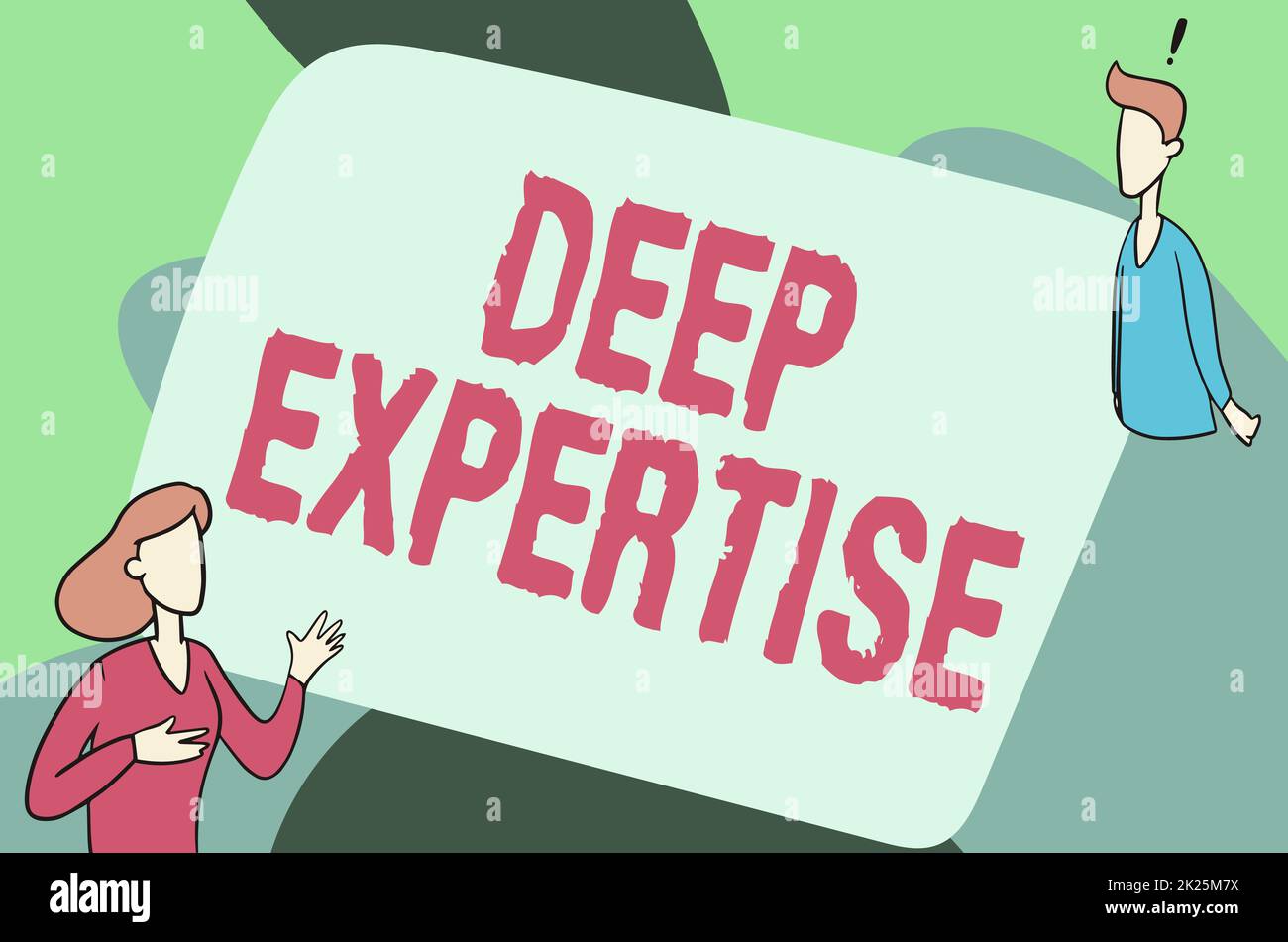 Text mit Inspiration Deep Expertise. Ein Wort, das auf „herausragende Fähigkeiten“ oder „breites Wissen“ in einem bestimmten Bereich geschrieben wurde, oder ein Hobby, bei dem eine Dame Illustration ein exploratives Gespräch mit ihrem Kollegen führt. Stockfoto