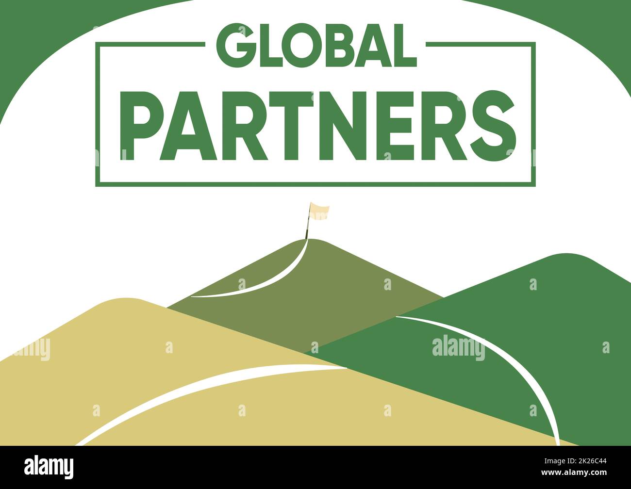 Inspiration mit dem Schild „Global Partners“. Geschäftskonzept zwei oder mehr Firmen aus verschiedenen Ländern arbeiten als Team Mountain Range Drawing, wobei Road zu „Heated Flag“ an der Spitze führt. Stockfoto