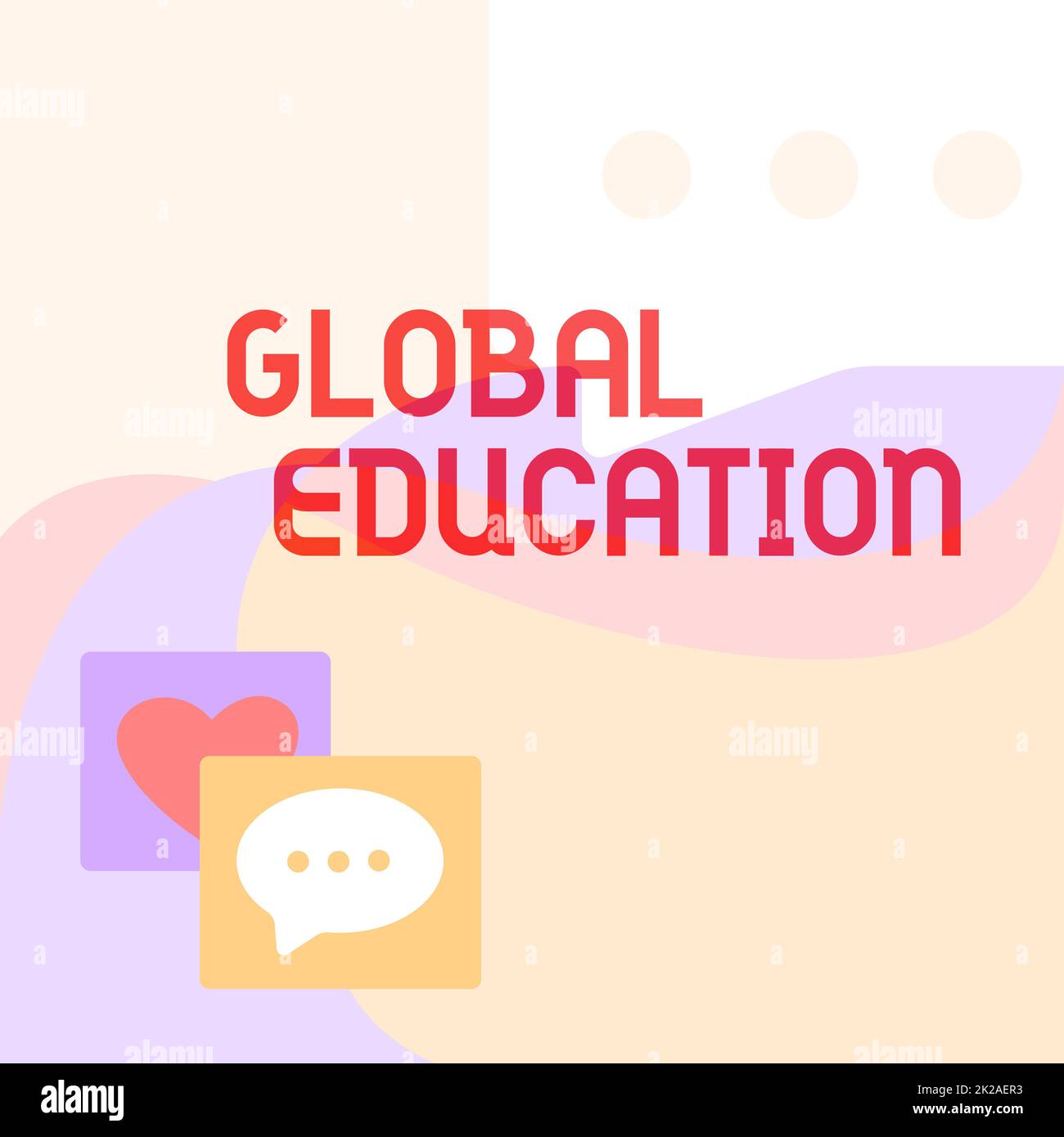 Schild mit der Aufschrift „Global Education“. Konzeptionelle Fotoideen, die man lernt, um die Wahrnehmung der Weltbotschaft S zu verbessern, zeichnen mit Sprechblasen mit Herzsymbolen. Stockfoto