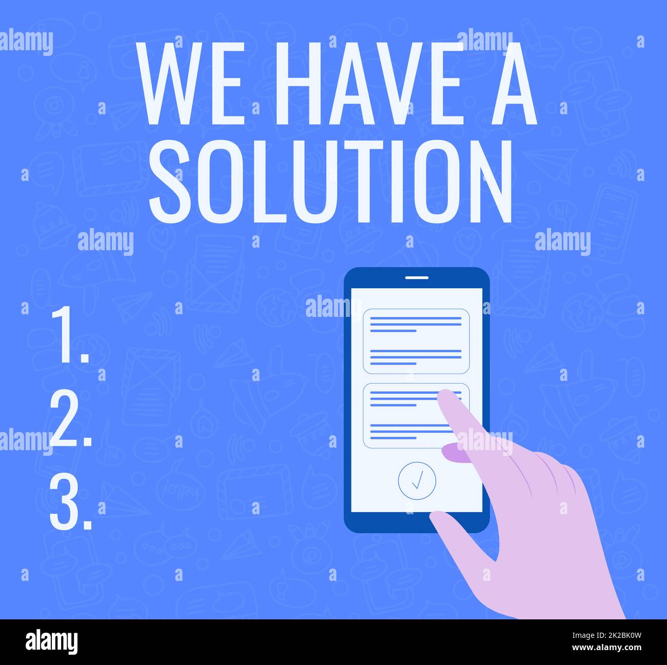 Textunterschrift Presenting Wir haben Eine Lösung, Word für die Präsentation von Antworten auf die Probleme Zeige Ergebnisse Illustration der Hand mit Smart Phone Texting Stockfoto