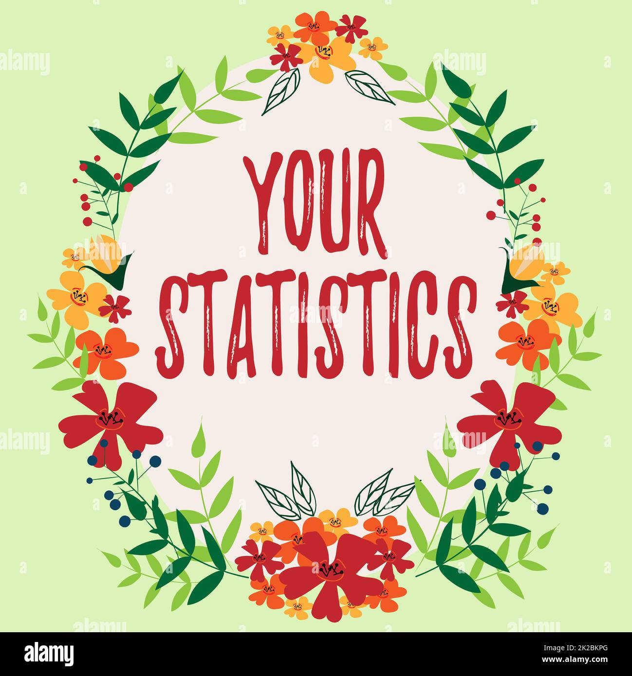 Textschild zeigt Ihre Statistiken, Geschäftskonzept Informationen basierend auf einer Studie der Anzahl der Frames mit bunten Blumen und Foli verziert Stockfoto