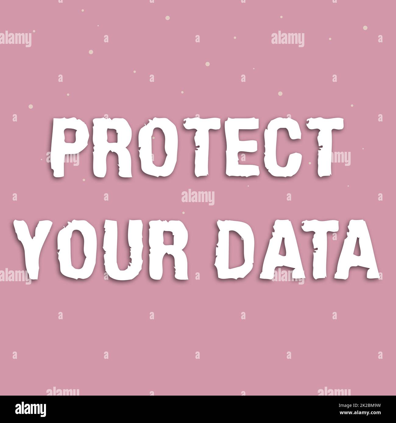 Handgeschriebenes Schild zum Schutz Ihrer Daten. Unternehmensübersicht Cyber-Sicherheit schützt digitale Informationen vor Verlust oder Betrug Line illustrierte Hintergründe mit verschiedenen Formen und Farben. Stockfoto