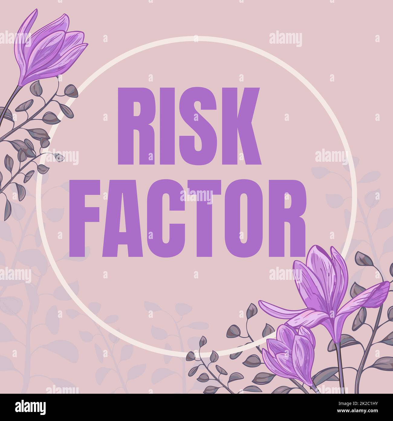 Handgeschriebenes Zeichen Risikofaktor. Geschäftsmerkmal, das den Prozentsatz der Anschaffung einer Krankheit erhöhen kann Textrahmen umgeben von verschiedenen Blumen Herzen und Blätter. Stockfoto