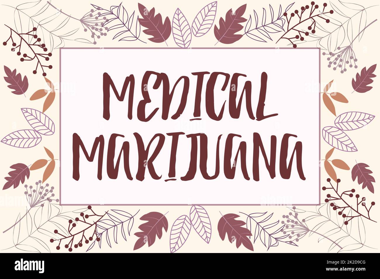 Konzeptionelle Darstellung Medical Marijuana. Geschäftskonzept empfohlen durch Untersuchung als Behandlung einer Erkrankung Textrahmen umgeben von verschiedenen Blumen Herzen und Blätter. Stockfoto