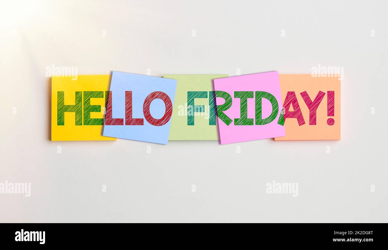 Konzeptionelle Überschrift Hallo Freitag. Internetkonzept Sie sagen das, weil Sie sich eine weitere schöne Woche wünschen und hoffen, blitzschnelle Schulbüroartikel, Bright Teaching Learning Collections. Stockfoto