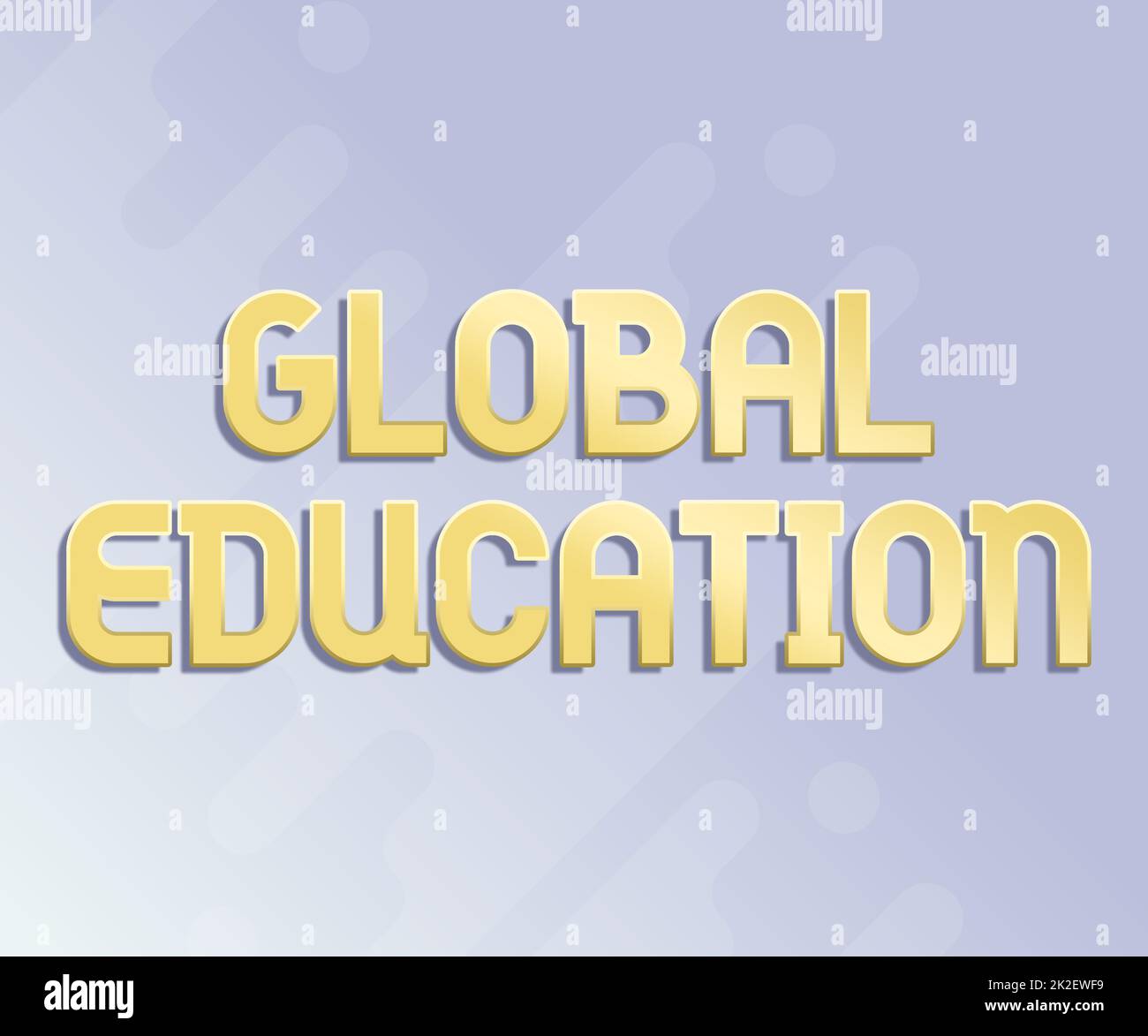 Handschriftliches Schild Global Education. Geschäftsidee interdisziplinärer Ansatz für Lernkonzepte notwendig Linie illustrierte Hintergründe mit verschiedenen Formen und Farben. Stockfoto