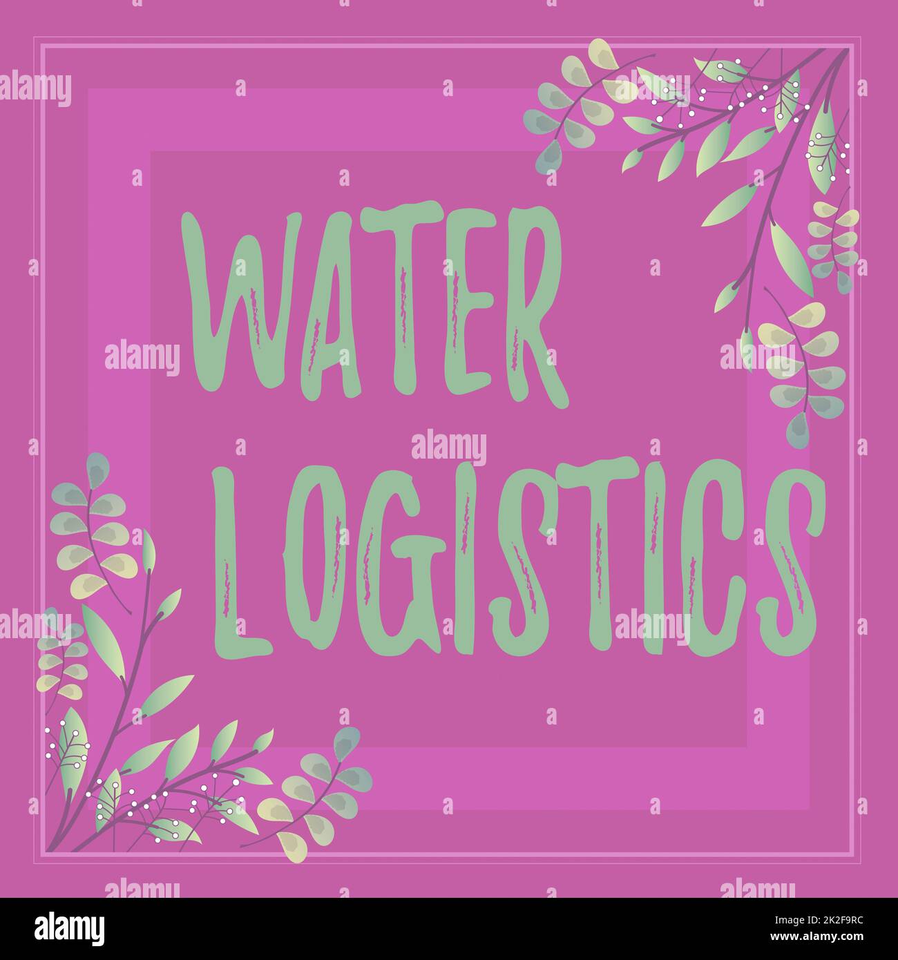 Konzeptionelle Bildunterschrift Wasserlogistik. Geschäftsidee Wasser Logistik Rahmen mit bunten Blumen und Blätter harmonisch angeordnet dekoriert. Stockfoto