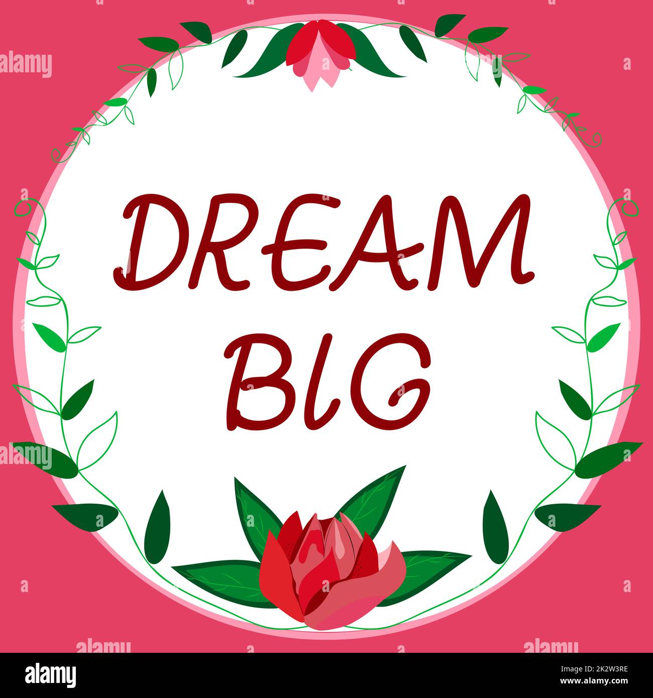 Textbeschriftung für Dream Big. Geschäftsüberblick, um sich etwas Wertvolles zu überlegen, das Sie erreichen möchten Rahmen dekoriert mit farbenfrohen Blumen und Blattwerk harmonisch angeordnet. Stockfoto