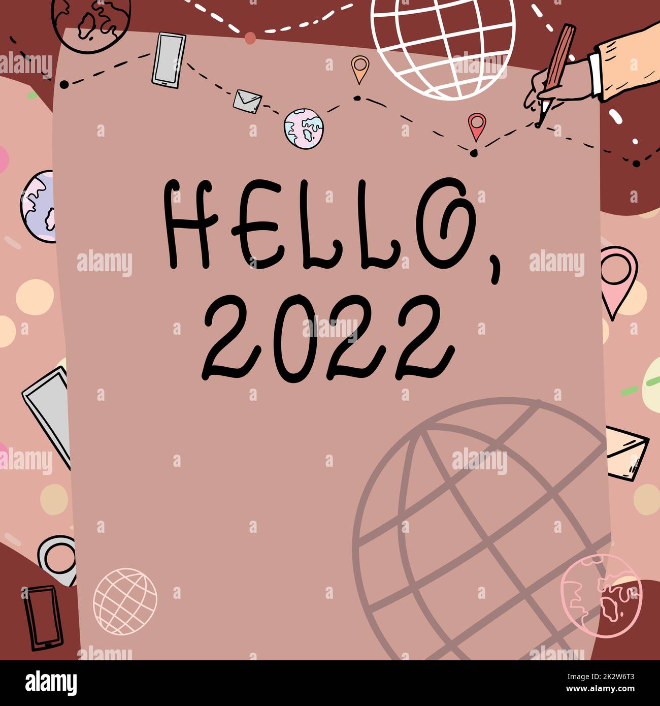 Textunterschrift mit „Hallo 2022". Ausdruck des Internetkonzepts oder Geste der Begrüßung Annehmen des Telefons einfaches Whiteboard mit Handzeichnung Leitfaden für Schritte über den Globus. Stockfoto