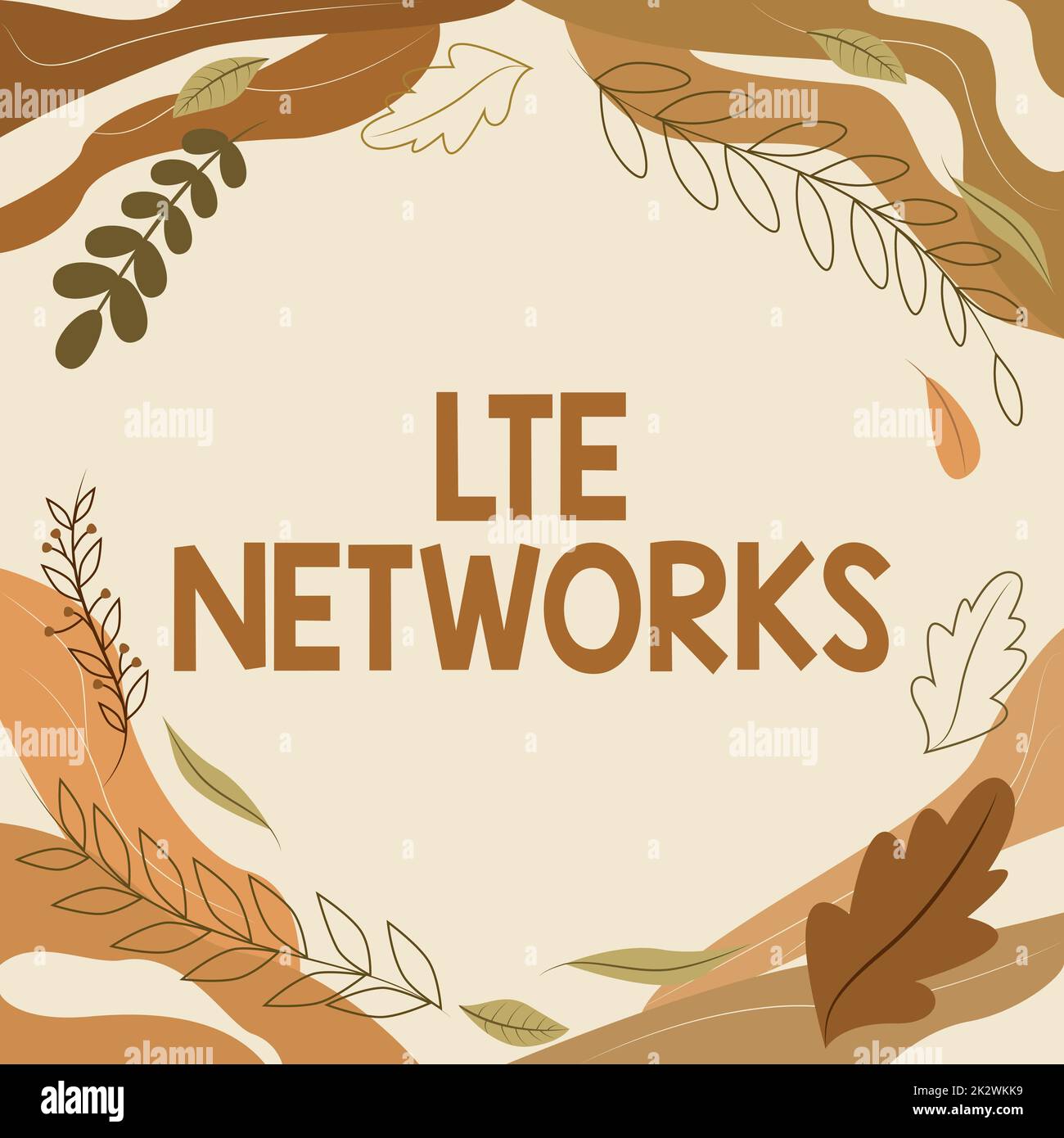 Handschriftliches Schild LTE Networks. Geschäftsansatz schnellste Netzwerkverbindung, die für drahtlose Kommunikation verfügbar ist Blank Frame dekoriert mit Abstract Modernized Forms Flowers and Foliage. Stockfoto