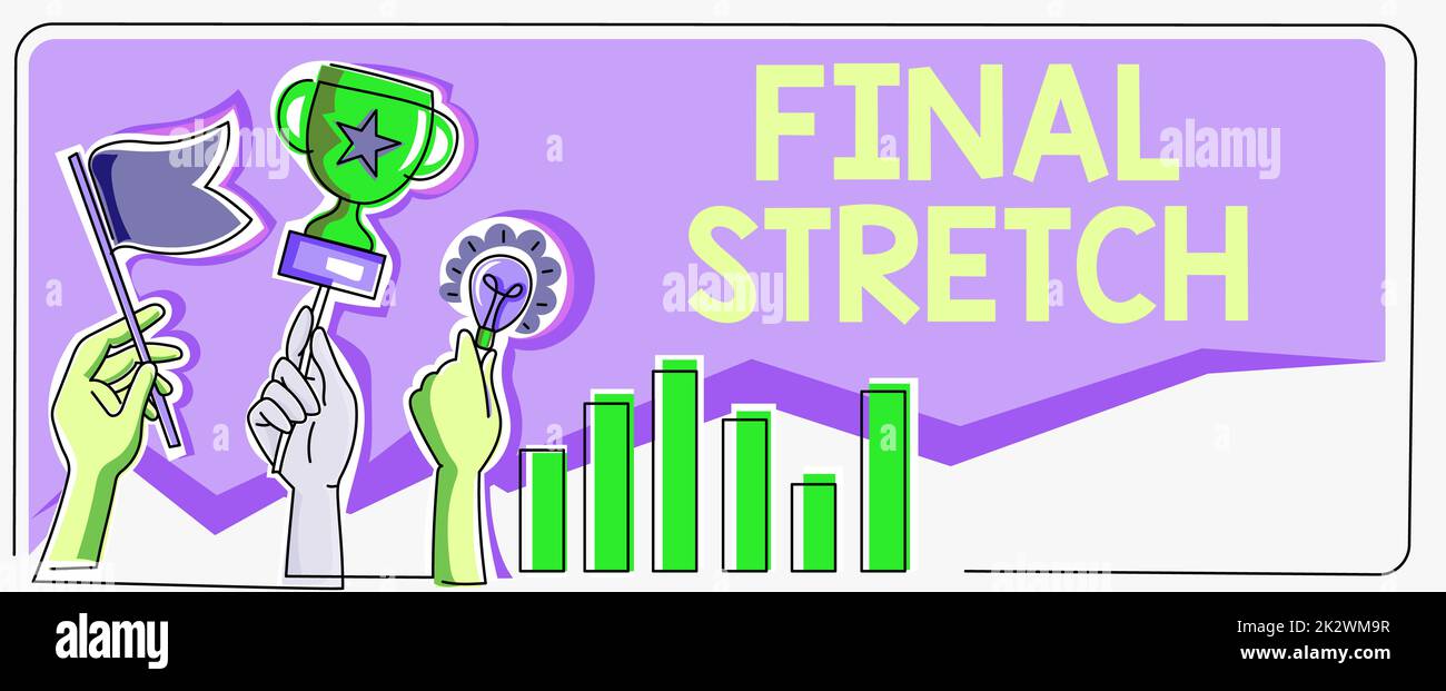 Textzeichen mit Enddehnung. Konzeptfoto Last Leg Finding Round Ultimate Stage Finale Year und Hands Hold Flag Goals, Lamp Ideas Trophy Celebrating Success Graph Leisten Stockfoto