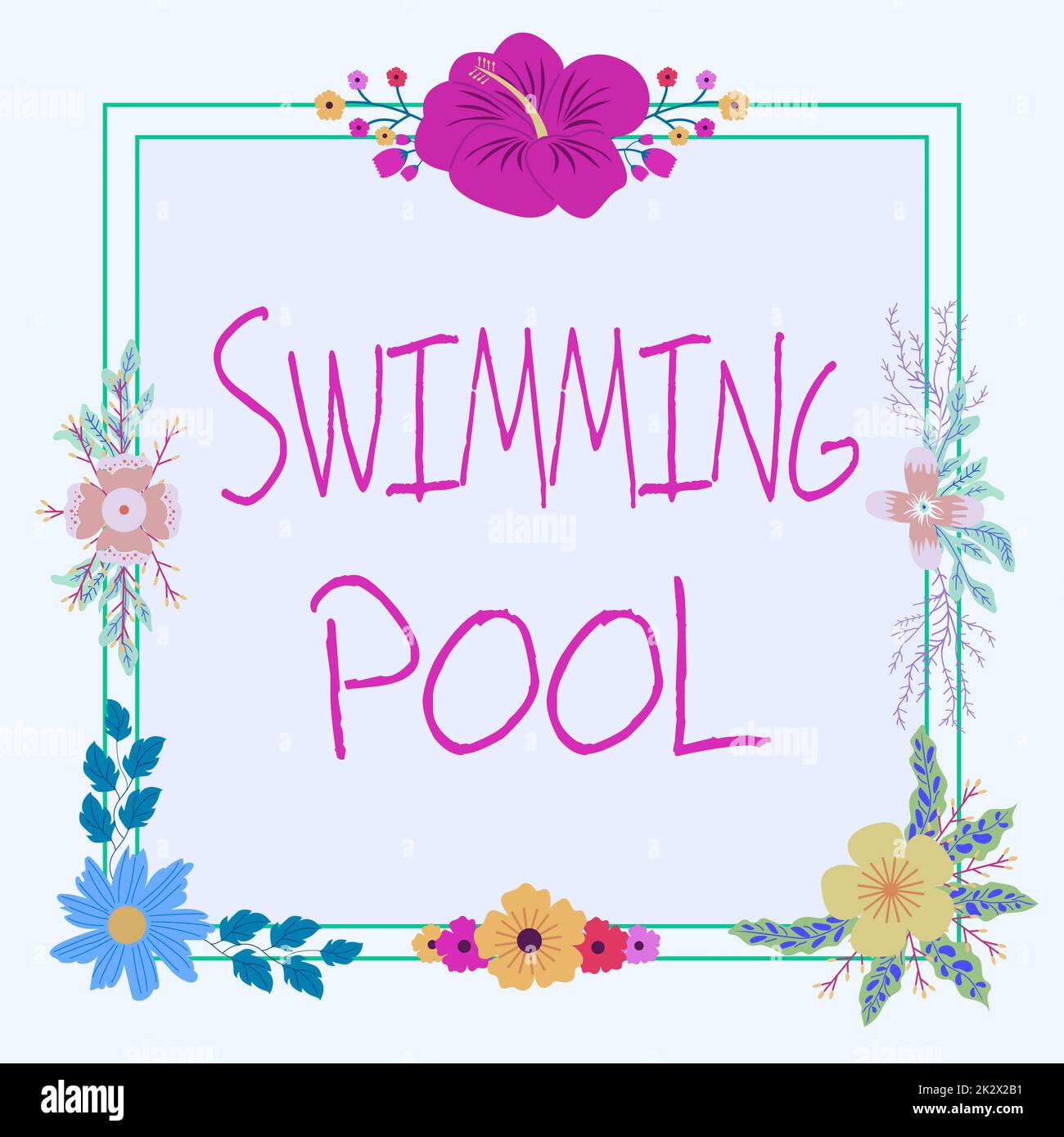 Inspiration mit Schild Swimming Pool. Business-Konzept-Struktur, die Wasser für Freizeitaktivitäten hält Rahmen mit farbenfrohen Blumen und Laub harmonisch angeordnet. Stockfoto