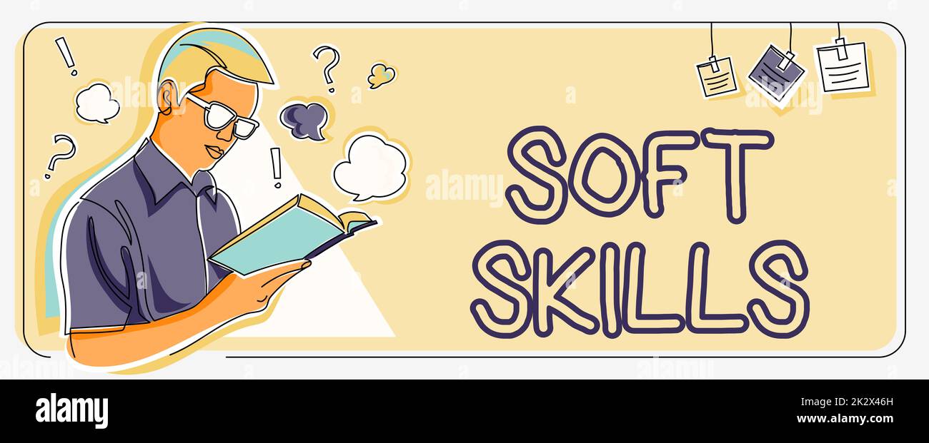 Handschriftliches Schild Soft Skills. Konzeptionelle Fotoeigenschaften ermöglichen eine effektive Interaktion mit anderen Personen, die ein Buch studieren, um neue Geschäftsstrategien zu erlernen und Ziele zu erreichen. Stockfoto