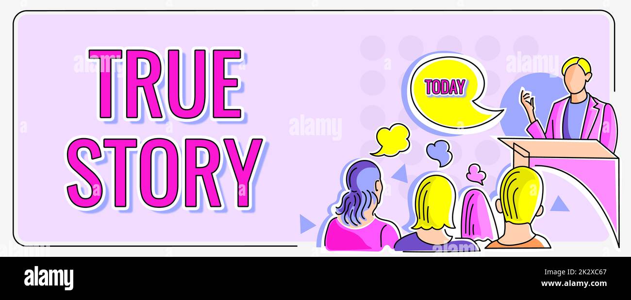 Textzeichen, das die wahre Geschichte zeigt. Geschäftskonzept die täglichen Erfahrungen eines Einzelnen in seinem ganzen Leben Person, die eine Präsentation mit den neuesten Projektstrategien hält. Stockfoto