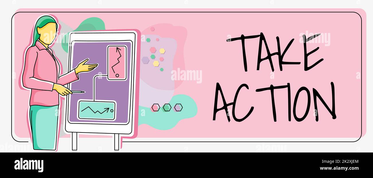 Inspiration mit dem Schild „Take Action“. Konzept bedeutet, jemandem zu raten, etwas zu tun oder sofort zu reagieren Lady steht im Hintergrund und hält eine Präsentation, um Projektziele zu erreichen. Stockfoto