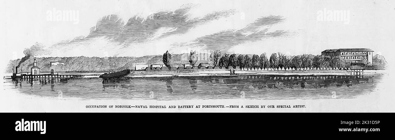 Besetzung von Norfolk, Virginia - Naval Hospital und Batterie in Portsmouth. Mai 1862. Illustration des amerikanischen Bürgerkriegs des 19.. Jahrhunderts aus Frank Leslie's Illustrated Newspaper Stockfoto