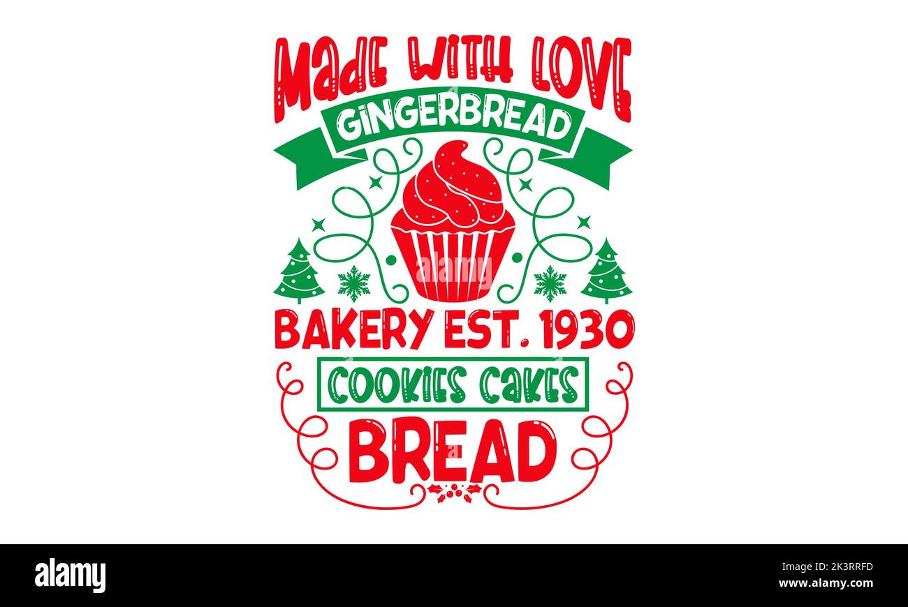 Made with Love Gingerbread Bakery Est.1930 Cookies Kuchen Brot - Weihnachten SVG Design, Handmade Kalligraphie Vektor Illustration, Illustration für prin Stockfoto