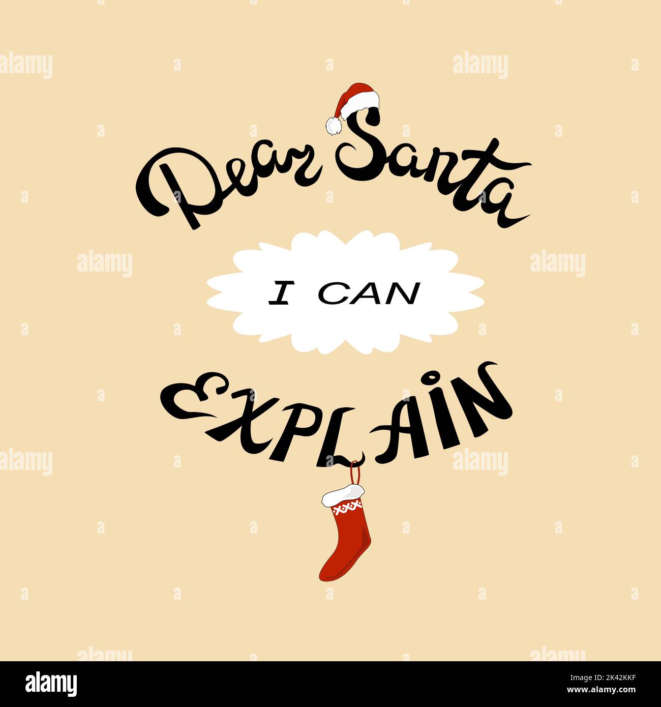 Lieber Weihnachtsmann, ich kann erklären - Brief an den Weihnachtsmann, humorvolle Entschuldigung, mit rotem Weihnachtsmütze, Weihnachtsgeschenk Socke. Handschriftenphrase Stock Vektor