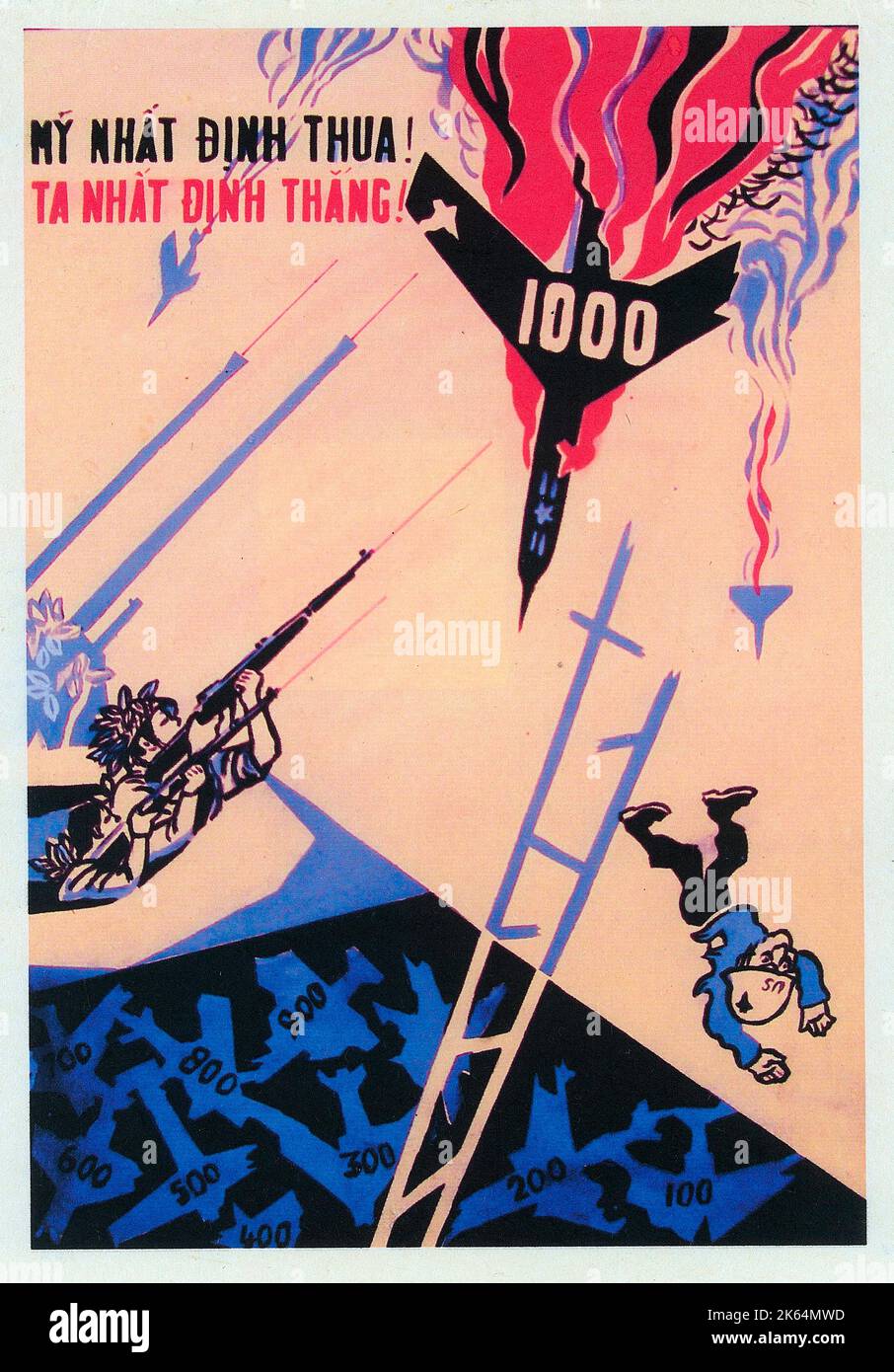 Vietnamkrieg - Vietnamesisches Patriotisches Plakat - "bestimmte Verlierer" - die Amerikaner haben angeblich 1000 Flugzeuge verloren, die von der Viet Cong abgeschossen wurden. Die Leiter zum US-Sieg bricht von einer Stufe zur anderen... Datum: 2. die Hälfte des 20.. Jahrhunderts Stockfoto